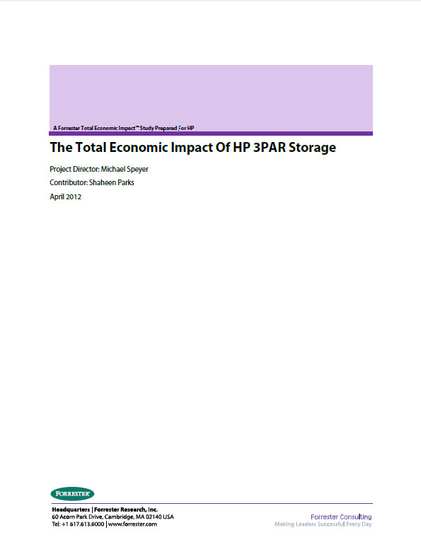 A Forrester Total Economic Impact Study – The total economic impact of HP 3PAR