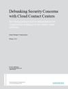 Debunking Security Concerns with Cloud Contact Centers