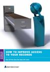 How to Improve Access to your Records