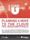 Planning a Move to the Cloud Tips, Tricks and Pitfalls