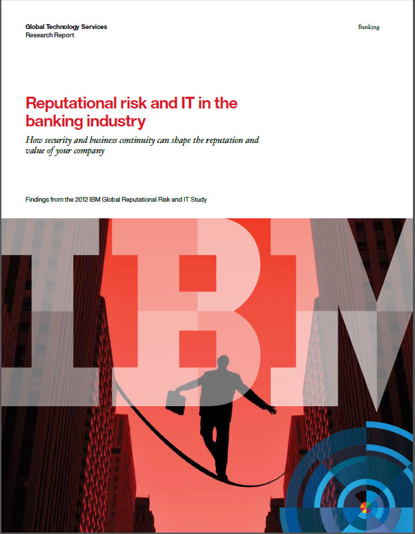 Reputational risk and IT in the banking industry