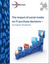 The impact of social media on IT Purchase decisions –  A European perspective