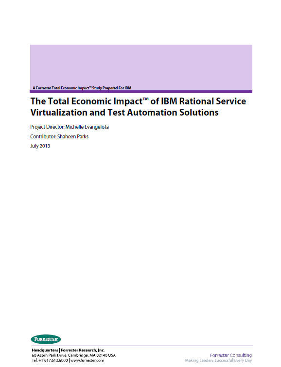 The Total Economic Impact™ of IBM Rational Service Virtualization and Test Automation Solutions