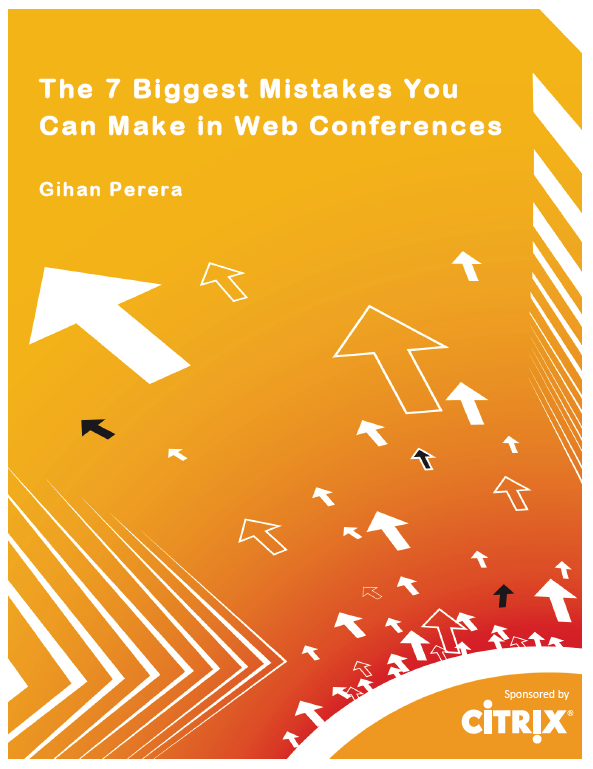The 7 Biggest Mistakes You Can Make in Web Conferences