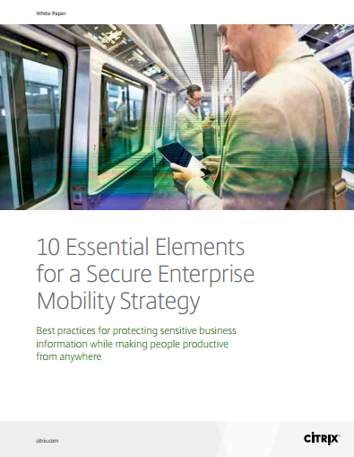 10 essential elements for a secure enterprise mobility strategy