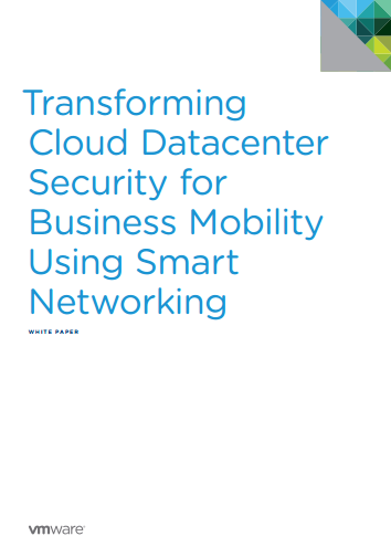 Transforming  Cloud Datacenter  Security for  Business Mobility  Using Smart  Networking