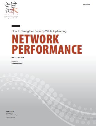 ZK Research: How to Strengthen Security While Optimizing Network Performance