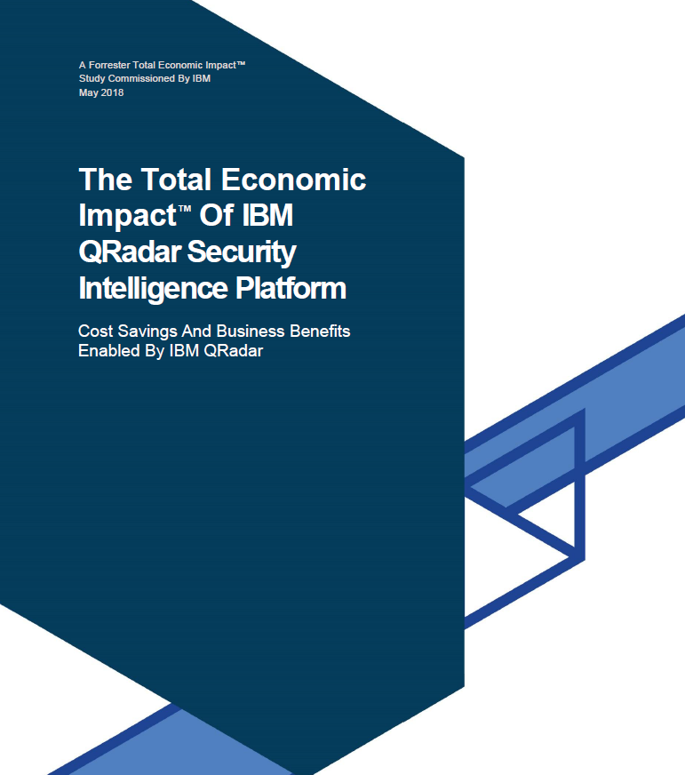 Forrester Total Economic Impact (TEI) Study of IBM QRadar Security Intelligence Platform