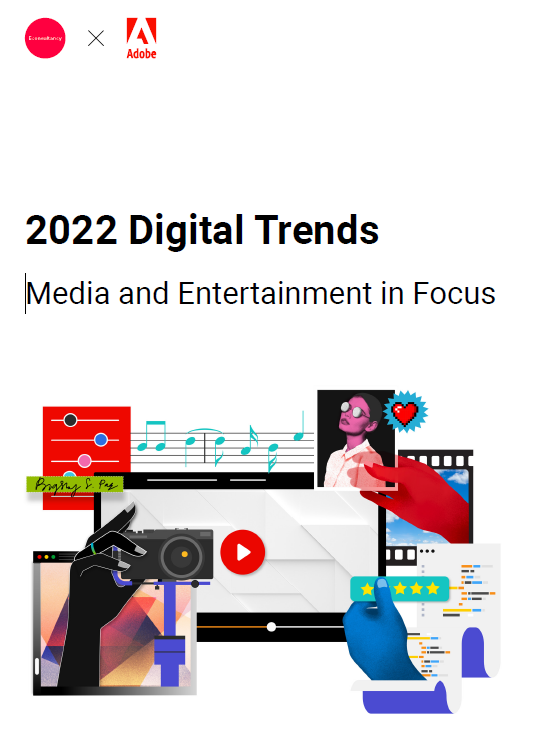 2022 Digital Trends — Media and Entertainment in Focus