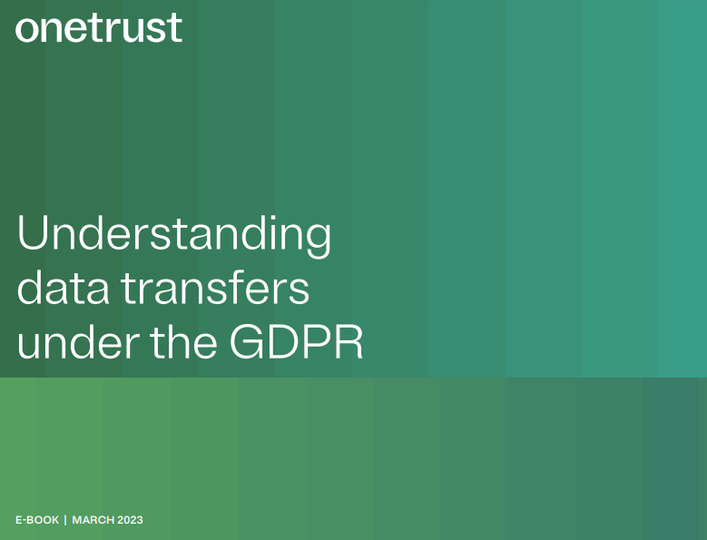 Understanding data transfers under the GDPR