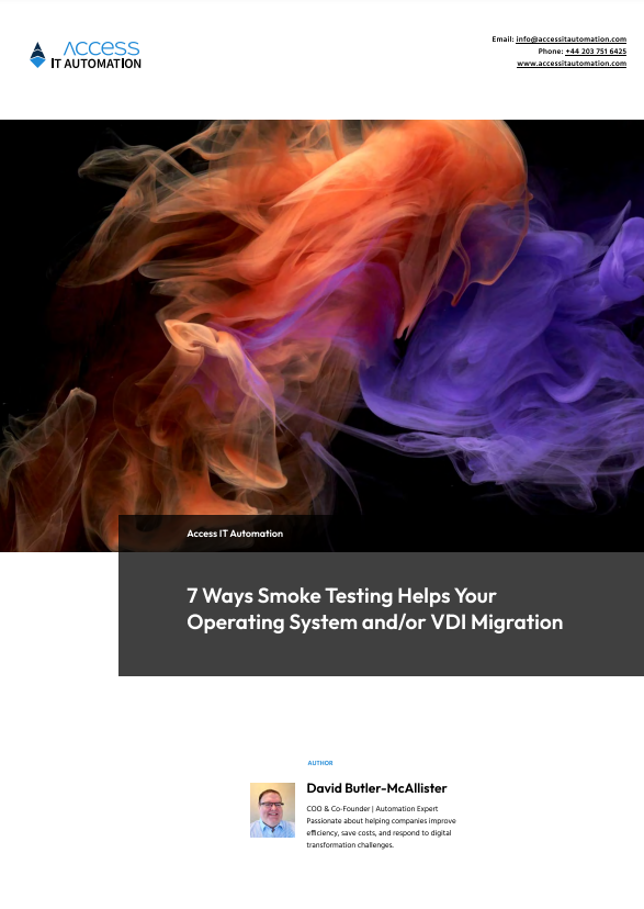 7 Ways Smoke Testing Helps Your Operating System and/or VDI Migration