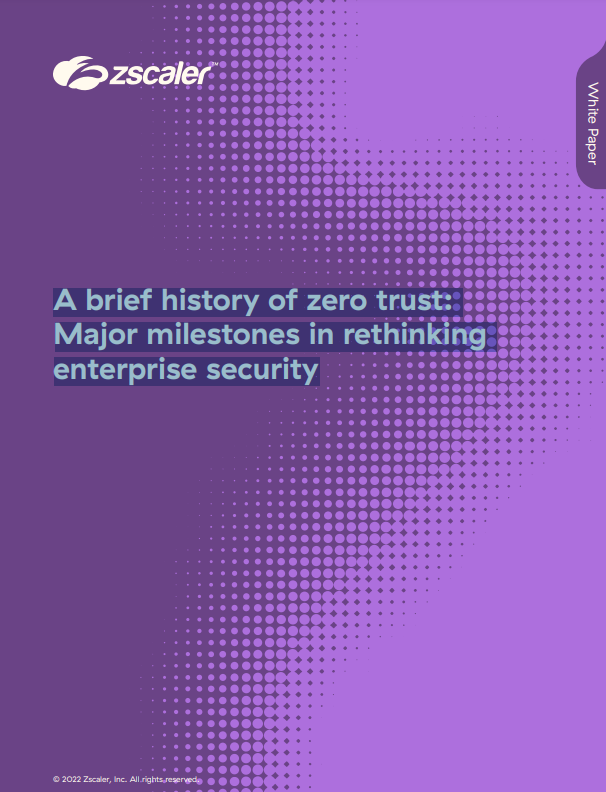 A brief history of zero trust: Major milestones in rethinking enterprise security